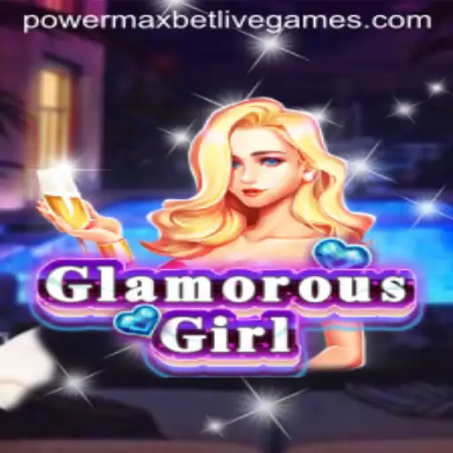 GlamorousGirl: A Deep Dive into the World of Powermaxbet