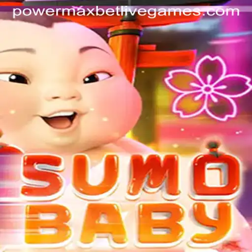 The Exciting World of SumoBaby: A Powermaxbet Experience