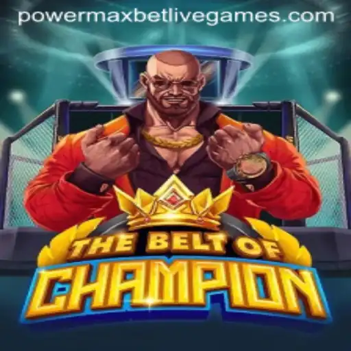 Exploring TheBeltOfChampion: Unleashing the Potential with PowerMaxBet