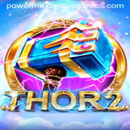 The Mighty Thor2 and Betting Strategies in the Age of Powermaxbet